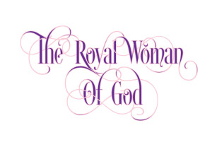 The Royal Woman of God