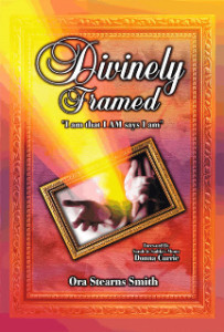 Divinely Framed by Rev. Ora Stearns Smith