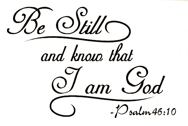 Be Still and Know that I AM God